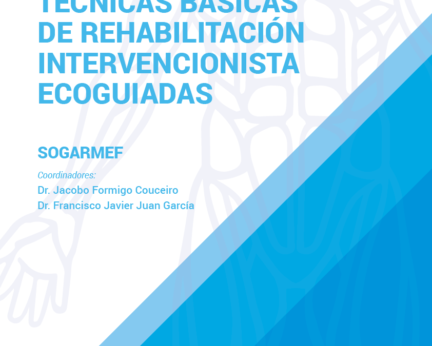 Libro: Técnicas básicas de rehabilitación intervencionista ecoguiadas