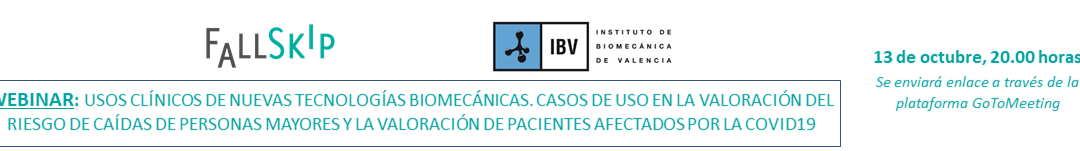 Webinar: Usos clínicos de nuevas tecnologías biomecánicas. Casos de uso en la valoración del riesgo de caídas de personas mayores y la valoración de pacientes afectados por COVID19