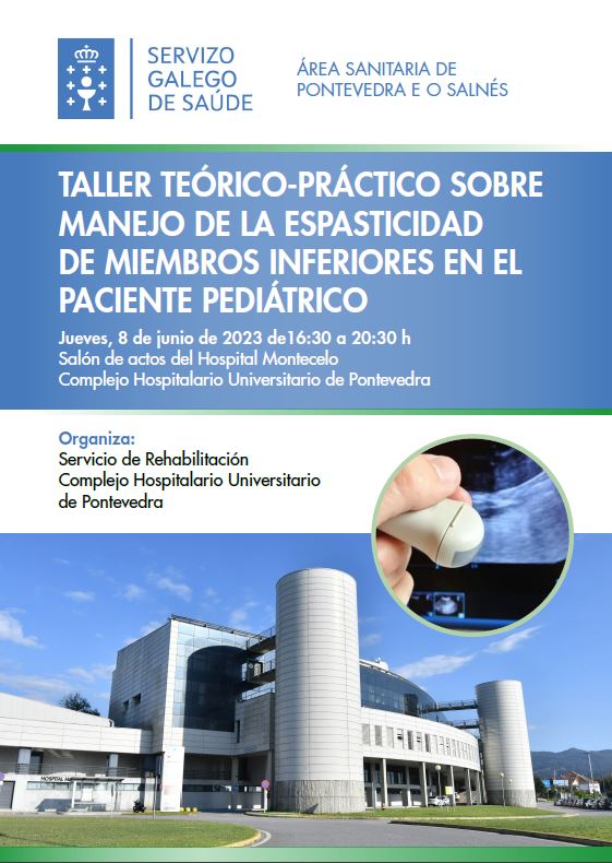 TALLER TEÓRICO-PRÁCTICO SOBRE MANEJO DE LA ESPASTICIDAD DE MIEMBROS INFERIORES EN EL PACIENTE PEDIÁTRICO